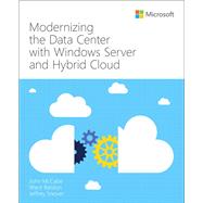 Modernizing the Datacenter with Windows Server and Hybrid Cloud 9781509308026