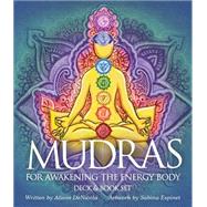 Mudras for Awakening the Energy Body 9781572818026