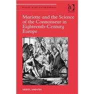 Mariette and the Science of the Connoisseur in Eighteenth-century Europe 9781472438027