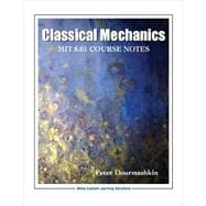 Classical Mechanics 8.01 Mit/Edx Edition 9781119918028