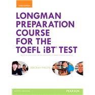 Longman Preparation Course for the TOEFL® iBT Test, with MyEnglishLab and online access to MP3 files, without Answer Key 9780133248029