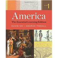 America: The Essential Learning Edition (Volume 1) 9780393938029