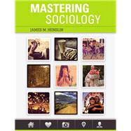 Mastering Sociology Plus MySocLab with Pearson eText -- Access Card Package 9780133828030