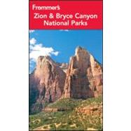 Frommer's Zion and Bryce Canyon National Parks 9781118118030