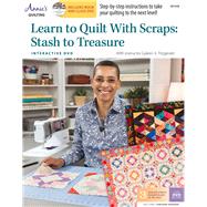 Learn to Quilt With Scraps 9781573678032