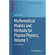Mathematical Models and Methods for Plasma Physics