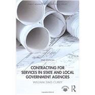 Contracting for Services in State and Local Government Agencies 9781498738033