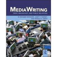MediaWriting: Print, Broadcast, and Public Relations 9780415888035