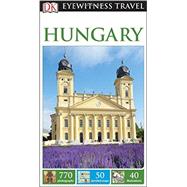 DK Eyewitness Travel Guide: Hungary 9781465428035