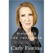 Rising to the Challenge: My Leadership Journey 9781591848035