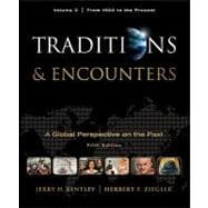 Traditions & Encounters, Volume 2 From 1500 to the Present. 9780077368036