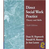 Direct Social Work Practice: Theory and Skills 9780534508036