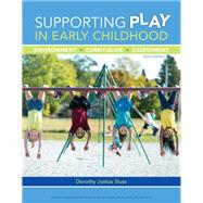 Supporting Play in Early Childhood Environment, Curriculum, Assessment 9781337568036