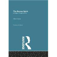 The Roman Spirit - In Religion, Thought and Art 9780415868037