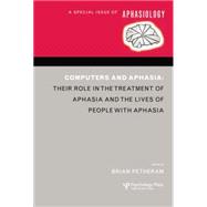 Computers and Aphasia: A Special Issue of Aphasiology 9781138878037