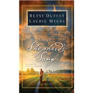 The Shepherd's Song A Story of Second Chances 9781501108037