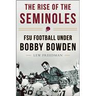 The Rise of the Seminoles 9781613218037