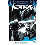 Nightwing Vol. 1: Better Than Batman (Rebirth) 9781401268039