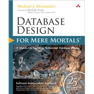 Database Design for Mere Mortals 25th Anniversary Edition 9780136788041