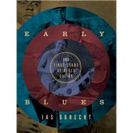 Early Blues: The First Stars of Blues Guitar 9780816698042