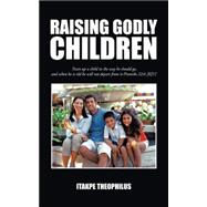Raising Godly Children 9781496968043