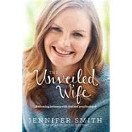 The Unveiled Wife 9781414398044