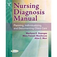 Nursing Diagnosis Manual: Planning, Individualizing, and Documenting Client Care 9780803628045