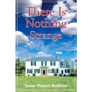There Is Nothing Strange 9781910688045