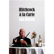 Hitchcock a' la Carte 9780822358046