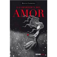 La gramática del amor 9786077358046