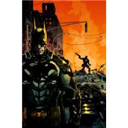 Batman: Arkham Knight Vol. 1 9781401258047