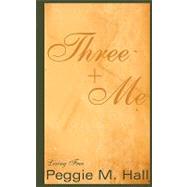 Three + Me