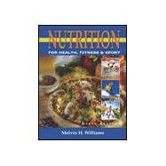 Nutrition For Health Fitness & Sport 9780072288049