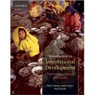 Introduction to International Development : Approaches, Actors, and Issues