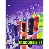 Laboratory Experiments for Basic Chemistry 9780757588051