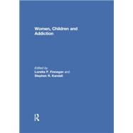 Women, Children, and Addiction 9781138878051