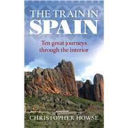 The Train in Spain 9781441198051