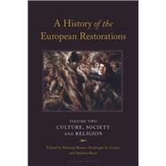 A History of the European Restorations 9781788318051