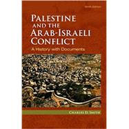 Palestine and the Arab-Israeli Conflict A History with Documents 9781319028053