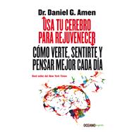 Usa tu cerebro para rejuvenecer /Use Your Brain to Rejuvenate 9786077358053