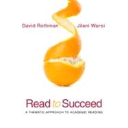 Read to Succeed : A Thematic Approach to Academic Reading 9780205578054
