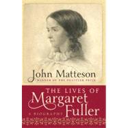 LIVES OF MARGARET FULLER CL 9780393068054
