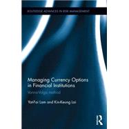 Managing Currency Options in Financial Institutions: Vanna-Volga method 9781138778054