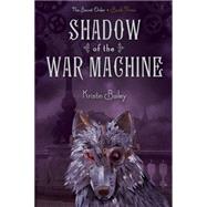 Shadow of the War Machine 9781442468054