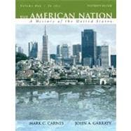 American Nation, The: A History of the United States, Volume 1 (to 1877) 9780205568055