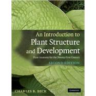 An Introduction to Plant Structure and Development: Plant Anatomy for the Twenty-First Century 9780521518055