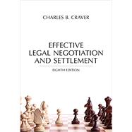 Effective Legal Negotiation and Settlement 2016 9781632848055