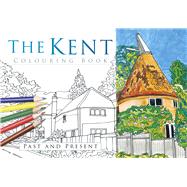 The Kent Colouring Book 9780750968058