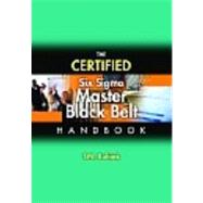 The Certified Six Sigma Master Black Belt Handbook 9780873898058