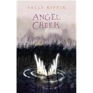 Angel Creek 9781921758058